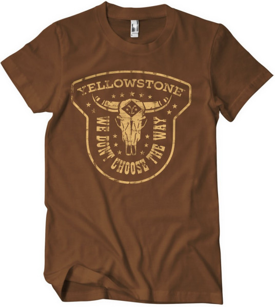 Yellowstone We Don't Choose The Way T-Shirt Brown