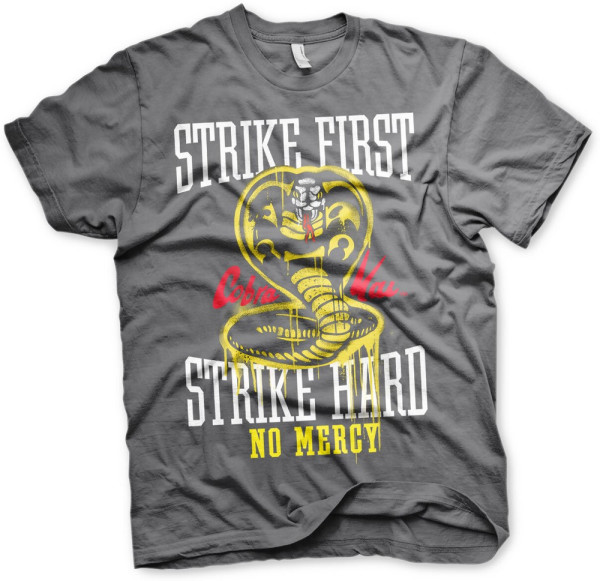 Cobra Kai Strike First Strike Hard No Mercy T-Shirt Dark-Grey