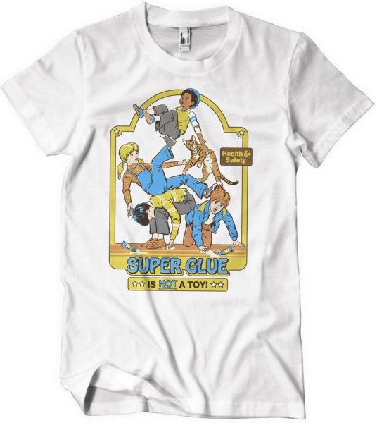 Steven Rhodes Super Glue Is Not A Toy T-Shirt White