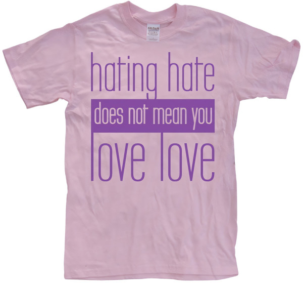 Hybris Hating Hate Love Love T-Shirt SH-1-15053-LFH3-13