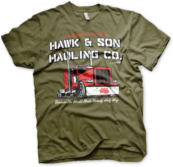 Over the Top Hawk & Son Hauling Co T-Shirt Olive