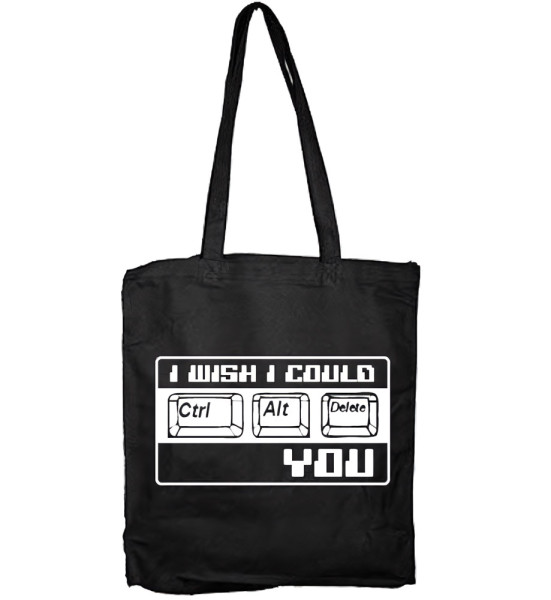 Hybris I Wish I Could Ctrl Alt Del You Tote Bag SH-4-12034-H11-6