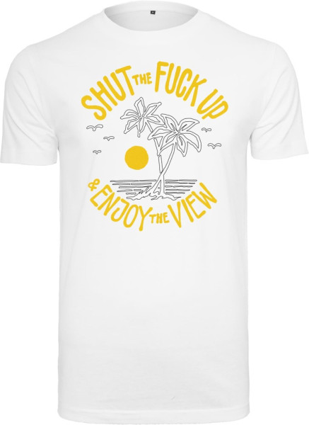 Mister Tee T-Shirt Shut the Fuck Up & Enjoy The View Tee