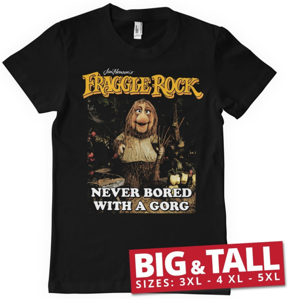 Fraggle Rock Never Bored With A Gorg Big & Tall T-Shirt