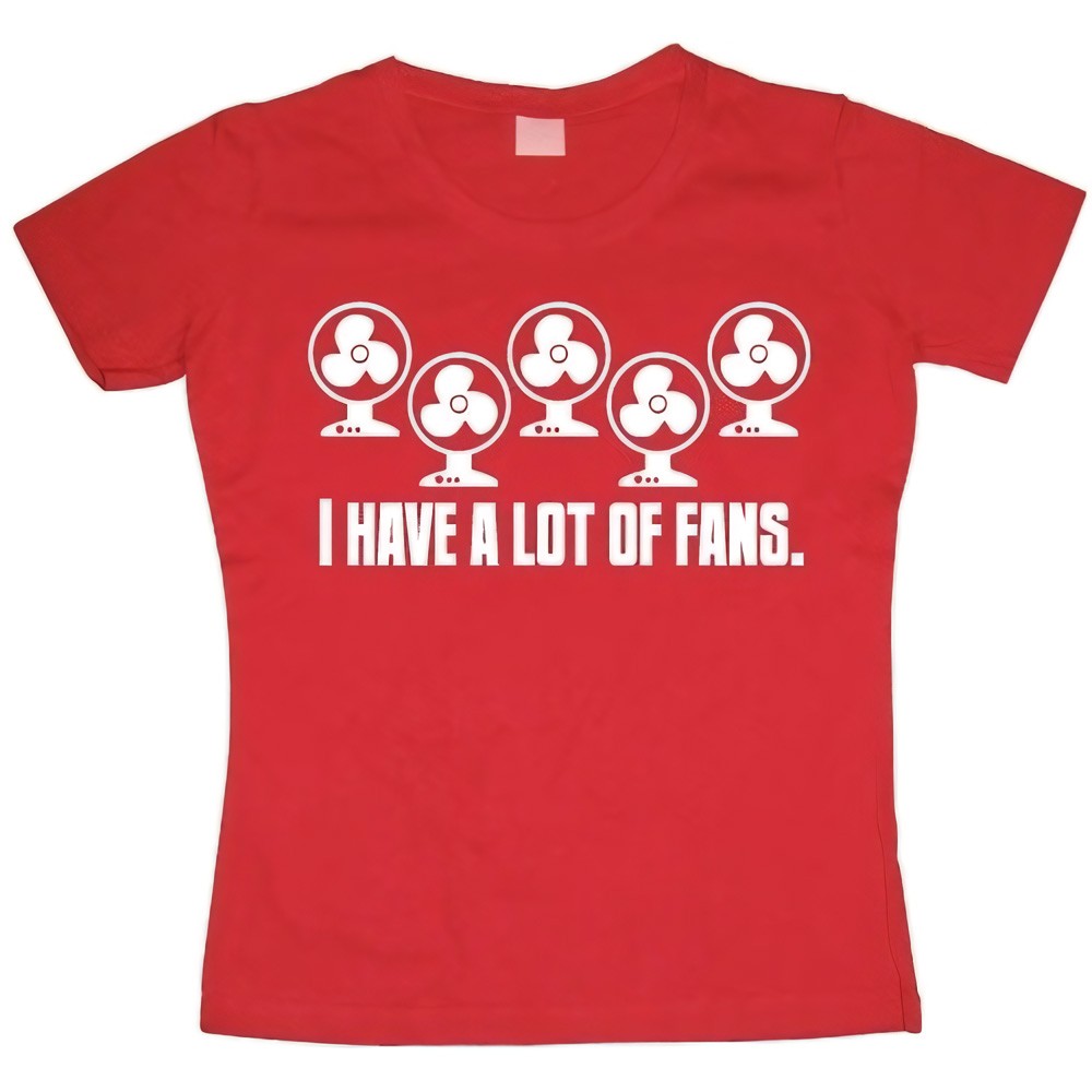 Hybris I Have A Lot Of Fans Girly T-shirt Damen Rot - Damen