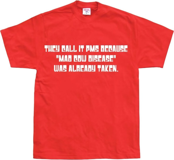 Hybris They Call It PMS Because... Red