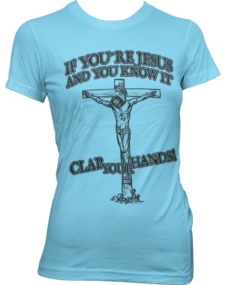 Hybris If You're Jesus-Clap Your Hands! Girly Tee Damen T-Shirt Skyblue - Damen