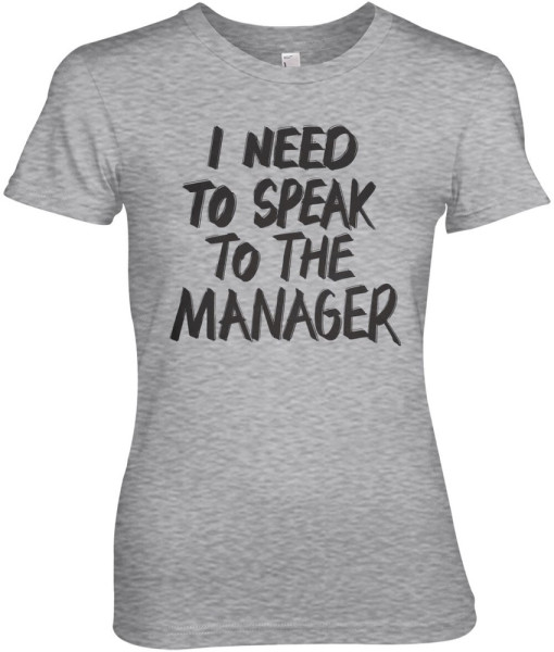 Hybris I Need To Speak To The Manager Girly Tee Damen T-Shirt Heather-Grey
