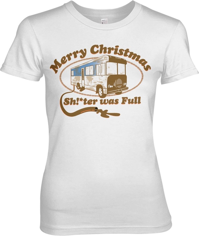 National Lampoon's Christmas Vacation Shitter Was Full Girly Tee Damen T-Shirt Weiß - Damen