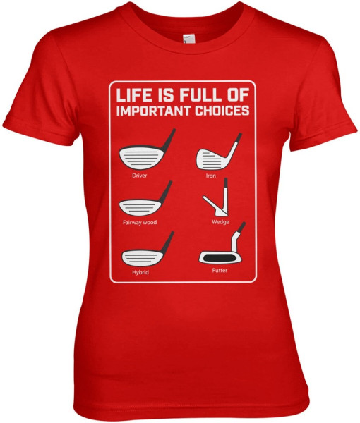 Hybris Life Is Full Of Important Choices Girly Tee Damen T-Shirt Red
